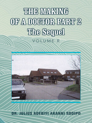 cover image of The Making of a Doctor Part 2